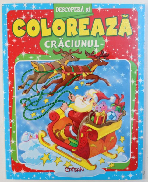 DESCOPERA SI COLOREAZA CRACIUNUL , 2012