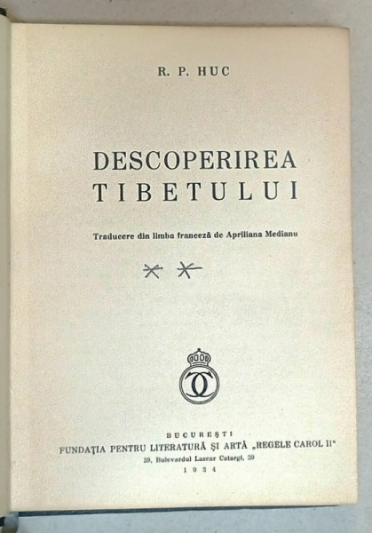 DESCOPERIREA TIBETULUI de R.P. HUC , 1934, EXEMPLAR 17 DIN 25 *, NEPUS IN COMERT *