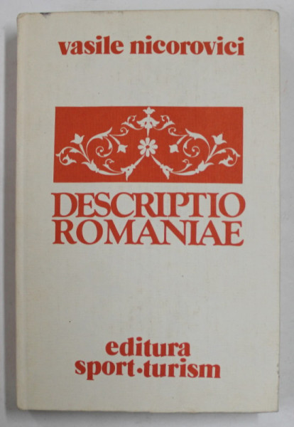 DESCRIPTIO ROMANIAE de VASILE NICOROVICI , 1982