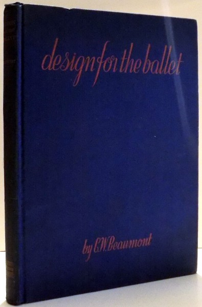 DESIGN FOR THE BALLET by CYRIL W. BEAUMONT