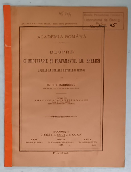 DESPRE CHIMIOTERAPIE SI TRATAMENTUL LUI EHRLICH APLICAT LA BOALELE SISTEMULUI NERVOS de Dr. GH. MARINESCU , 1911