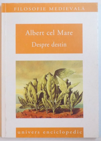 DESPRE DESTIN de ALBERT CEL MARE , 2001