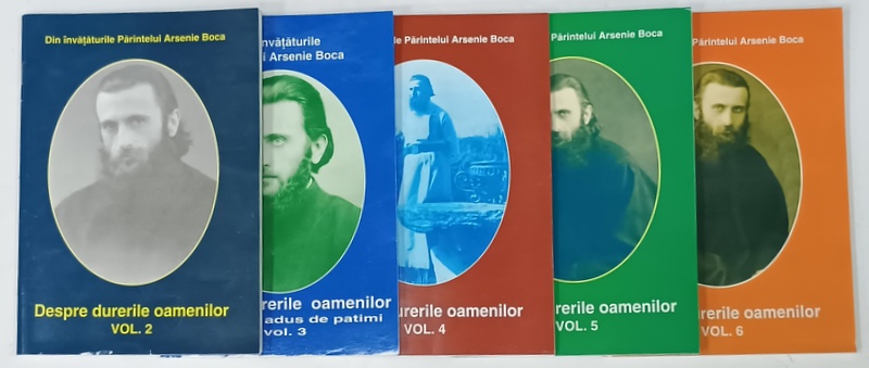 DESPRE DURERILE OAMENILOR , DIN INVATATURILE PARINTELUI ARSENIE BOCA , VOLUMELE 2 - 6 , 5 CARTI , 2003  -2008