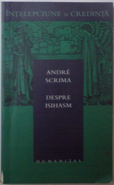 DESPRE ISIHASM de ANDRE SCRIMA, 2003