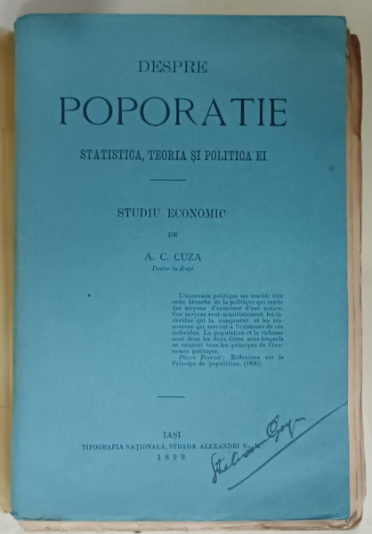 DESPRE POPORATIE , STATISTICA , TEORIA SI POLITICA EI , STUDIU ECONOMIC de A.C. CUZA , 1899 , EDITIA I *