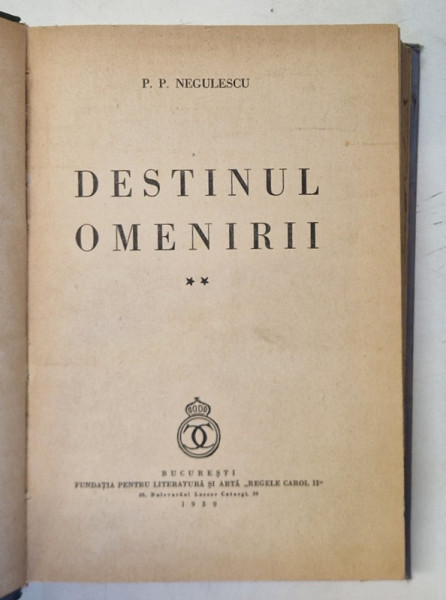 DESTINUL OMENIRII de P.P. NEGULESCU VOL 2 1939
