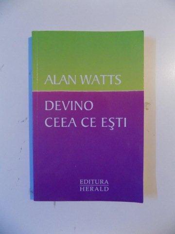DEVINO CEEA CE ESTI de ALAN WATTS , 2003
