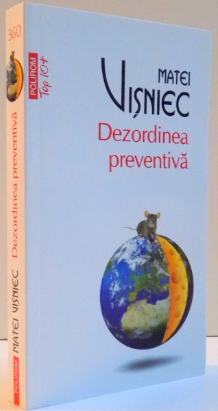 DEZORDINEA PREVENTIVA de MATEI VISNIEC , 2017