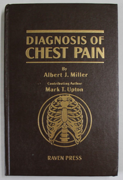 DIAGNOSIS OF CHEST PAIN by ALBERT J. MILLER , 1988