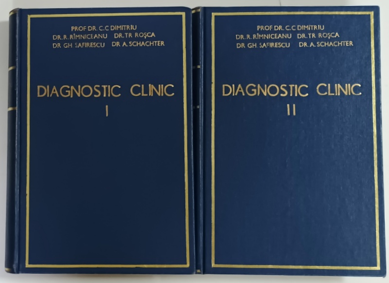 DIAGNOSTIC CLINIC de C.C. DIMITRIU ...A. SCHACHTER , VOLUMELE I - II , 1958 -1959