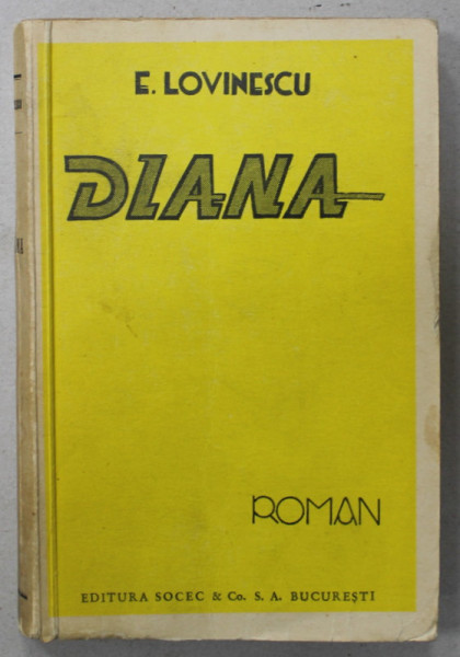 DIANA , roman de EUGEN LOVINESCU , 1936 , PRIMA EDITIE *