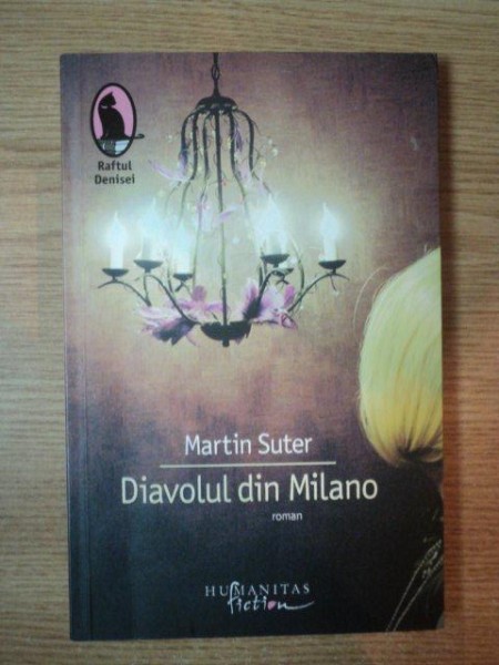 DIAVOLUL DIN MILANO de MARTIN SUTER , 2008