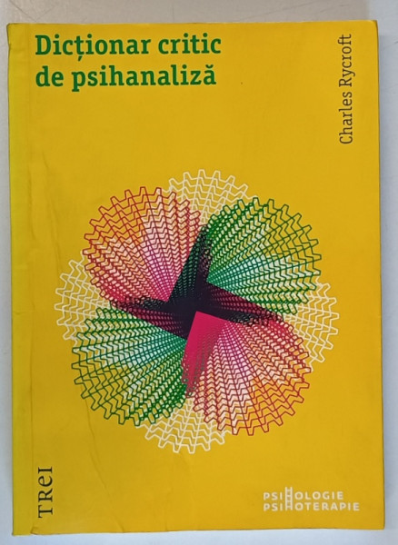 DICTIONAR CRITIC DE PSIHANALIZA de CHARLES RYCROFT , 2013 *MICI DEFECTE