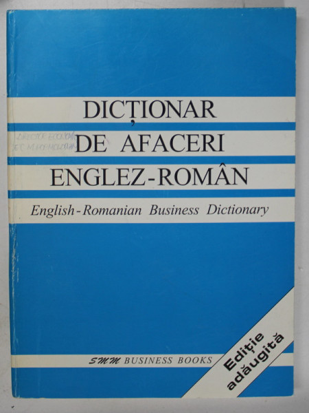 DICTIONAR DE AFACERI ENGLEZ-ROMAN , EDITIE ADAUGITA