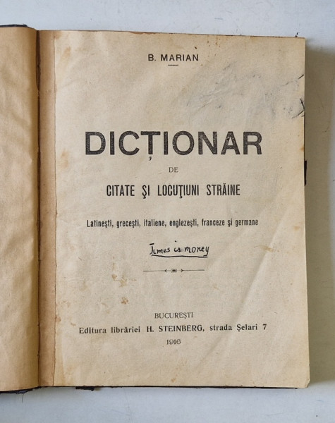 DICTIONAR DE CITATE SI LOCUTIUNI STRAINE de D. MARIAN , 1916