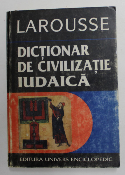 DICTIONAR DE CIVILIZATIE IUDAICA de JEAN CHRISTOPHE ATTIAS , 1997
