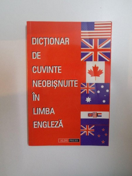 DICTIONAR DE CUVINTE NEOBISNUITE IN LIMBA ENGLEZA de JOSEFA HEIFETZ BYRNE , 1999