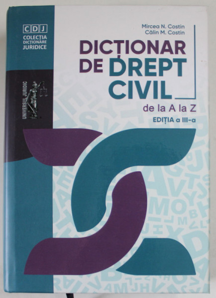 DICTIONAR DE DREPT CIVIL DE LA A LA Z de MIRCEA N. COSTIN si CALIN M. COSTIN , 2019