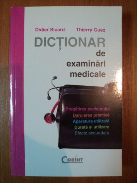 DICTIONAR DE EXAMINARI MEDICALE de DIDIER SICARD , THIERRY GUEZ , 2007