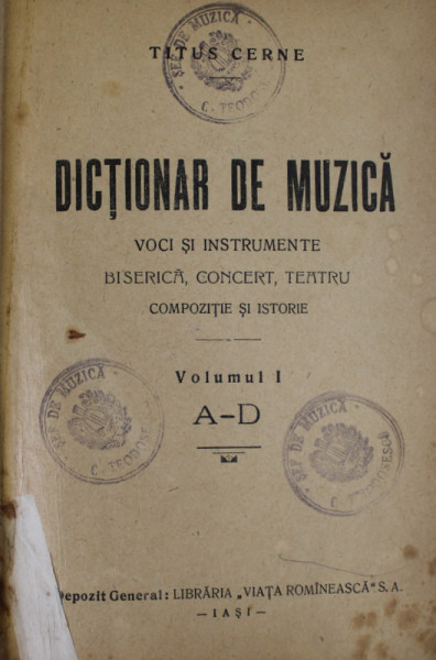 DICTIONAR DE MUZICA , VOCI SI INSTRUMENTE , BISERICA , CONCERT , TEATRU , COMPOZITIE SI ISTORIE de TITUS CERNE , VOLUMUL  I : LITERELE  A - D , VOLUMUL II - LITERELE E - L , CCA. 1900, COLIGAT