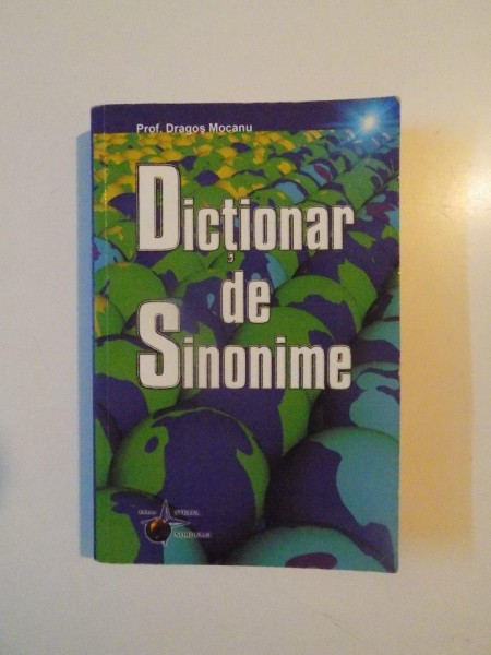 DICTIONAR DE SINONIME de DRAGOS MOCANU