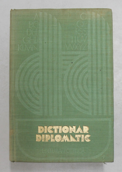 DICTIONAR DIPLOMATIC de PETRE BARBULESCU, IONEL CLOSCA, 1979