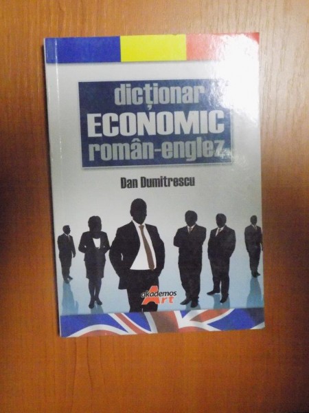 DICTIONAR ECONOMIC ROMAN-ENGLEZ de DAN DUMITRESCU