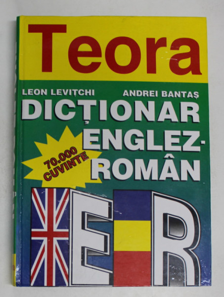 DICTIONAR ENGLEZ - ROMAN de LEON LEVITCHI, ANDREI BANTAS  1998