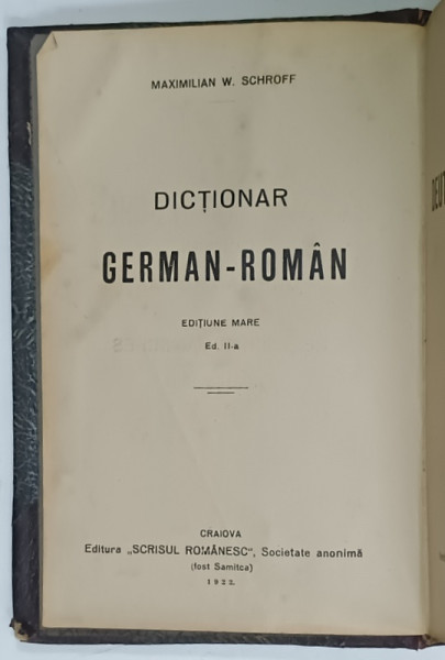 DICTIONAR GERMAN - ROMAN , EDITIUNE MARE de MAXIMILIAN W. SCHROFF , 1922