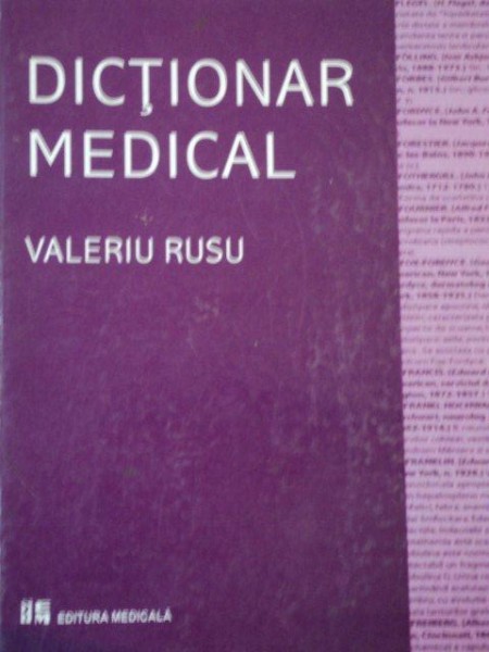 DICTIONAR MEDICAL de VALERIU RUSU , EDITIA A III A REVIZUITA SI ADAUGITA