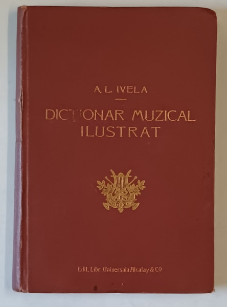 DICTIONAR MUZICAL ILUSTRAT de A. L. LIVELA