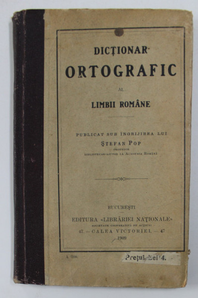 DICTIONAR ORTOGRAFIC AL LIMBII ROMANE de STEFAN POP  - 1909