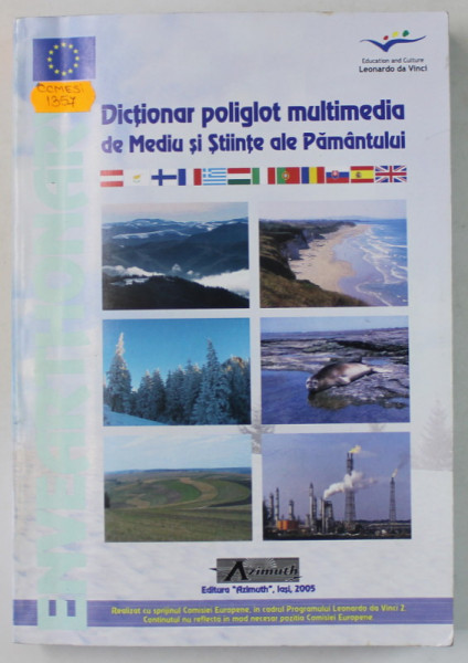 DICTIONAR POLIGLOT MULTIMEDIA DE MEDIU SI STIINTE ALE PAMANTULUI de ADRIAN GROZAVU si LUDOVIC STEFAN KOCSIS , 2005 , DEDICATIE *