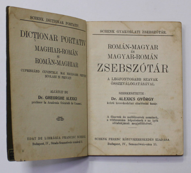DICTIONAR PORTATIV MAGHIAR - ROMAN SI ROMAN - MAGHIAR de GHEORGHE ALEXICI , EDITIE DE INCEPUT DE SECOL XX