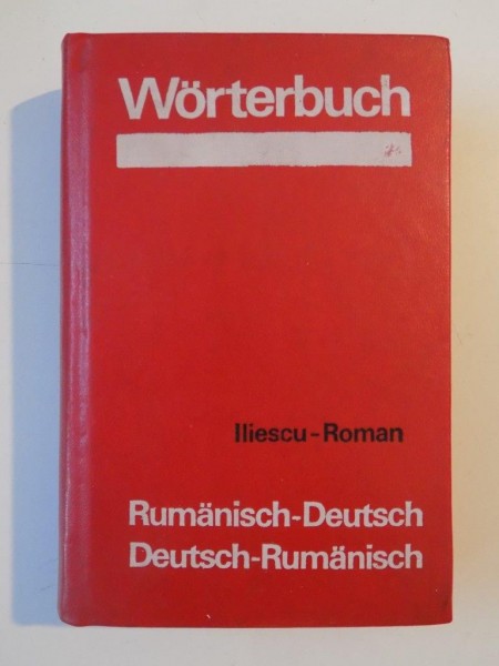 DICTIONAR ROMAN -GERMAN/GERMAN-ROMAN de MARIA ILIESCU , AL. ROMAN 1972