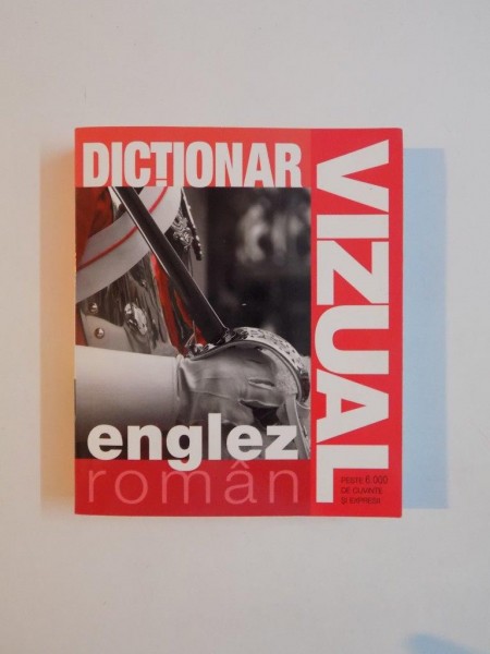 DICTIONAR VIZUAL ENGLEZ - ROMAN 2008 *PREZINTA URME DE UZURA
