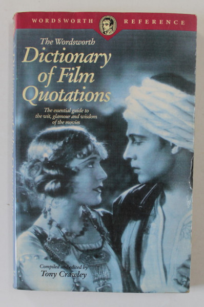 DICTIONARY OF FILM QUOTATIONS , compiled by TONY CRAWLEY , 1994