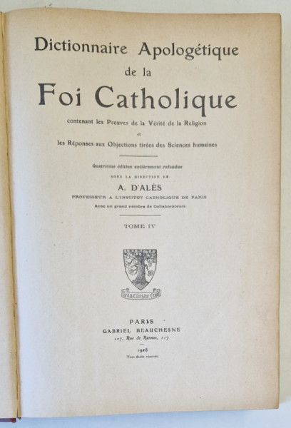 DICTIONNAIRE APOLOGETIQUE DE LA FOI CATHOLIQUE par A. DALES , TOME IV  , 1928