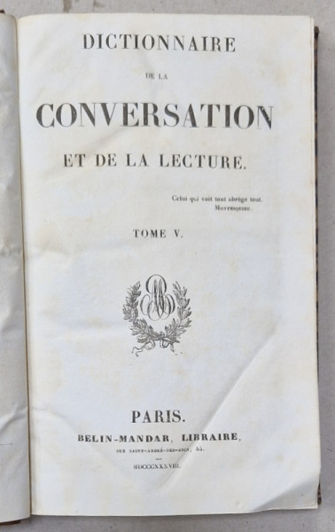 DICTIONNAIRE DE LA CONVERSATION ET DE LA LECTURE , TOME V , 1838