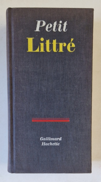 DICTIONNAIRE DE LA LANGUE FRANCAISE , ABREGE DU DICTIONNAIRE de LITTRE par A. BEAUJEAN , 1959