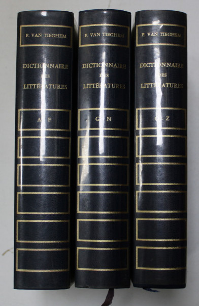DICTIONNAIRE DES LITTERATURES , publie sous la direction de PHILIPPE VAN TIEGHEM , VOLUMELE I - III , 1968