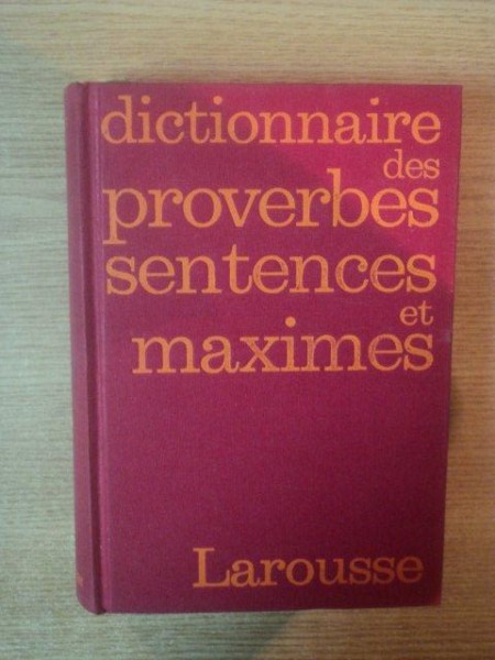 DICTIONNAIRE DES PROVERBES SENTENCES ET MAXIMES de MAURICE MALOUX , 1960