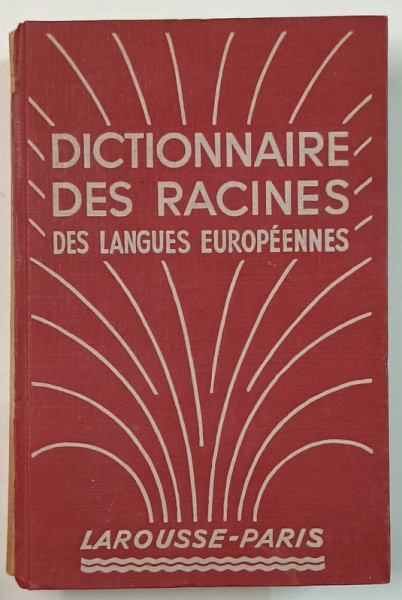 DICTIONNAIRE DES RACINES DES LANGUES EUROPEENNES , 1948 , LIPSA COTOR