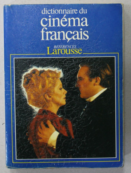 DICTIONNAIRE DU CINEMA FRANCAIS , sous la direction de JEAN - LOUP PASSEK , 1987