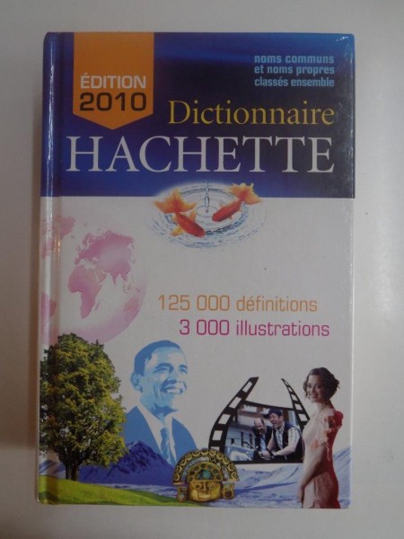 DICTIONNAIRE HACHETTE , EDITION 2010