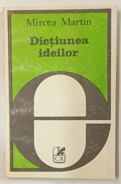 DICTIUNEA IDEILOR de MIRCEA MARTIN ,  1981