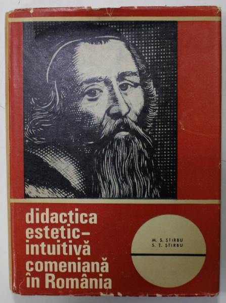 DIDACTICA ESTETIC - INTUITIVA COMENIANA IN ROMANIA de M.S STIRBU si S.T. STIRBU , 1968