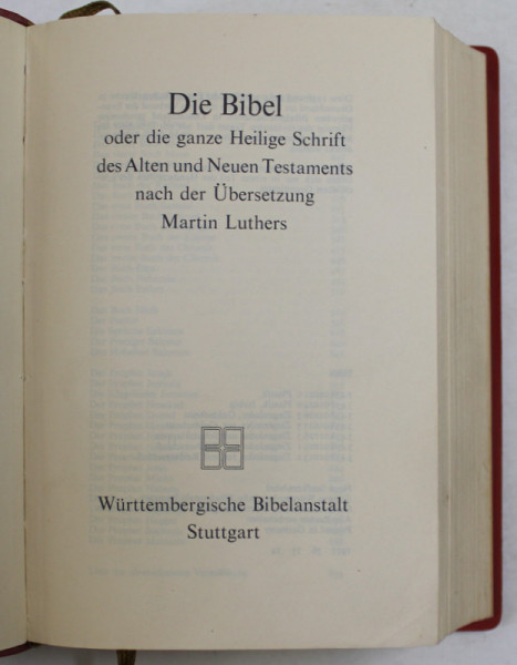 DIE BIBEL , ODER DIE GANZE HAILIGE SCHRIFT DES ALTEN UND NEUEN TESTAMENTS NACH DER UBERSETZUNG MARTIN LUTHERS , 1970 , TIPARITA PE HARTIE DE BIBLIE , FORMAT REDUS , COPERTA PLASTIFIATA