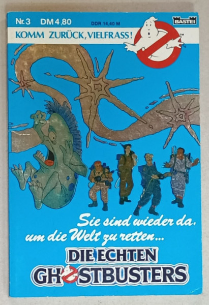 DIE ECHTEN GHOSTBUSTERS ( VANATORII DE FANTOME) , KOMM ZURUCK , VIELFRASS !  TEXT IN LIMBA GERMANA , von KENNETH HARPER , illustriert von JON MILLER , 1990