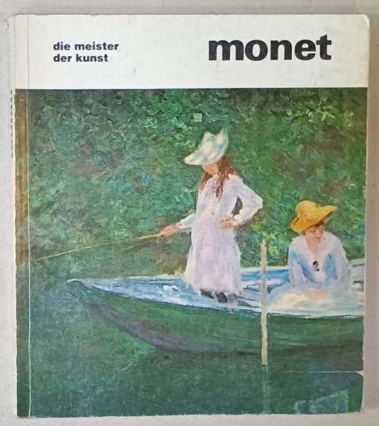 DIE MEISTER DER KUNST ( MAESTRII ARTEI  ) : MONET von  MICHEL HOOG , 1985 , TEXT IN LIMBA GERMANA